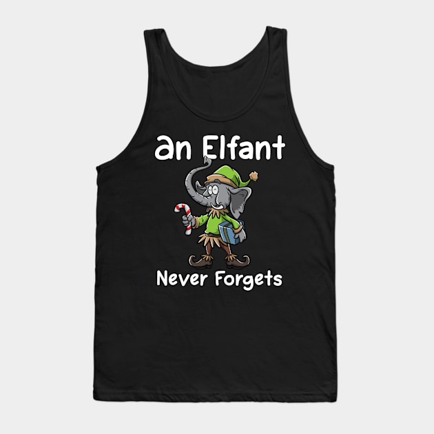 Christmas Elephant Funny Elf Costume An Elfant Never Forgets Tank Top by TellingTales